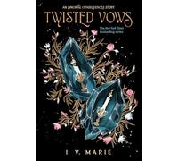 Twisted Vows: An Immortal Consequences Story