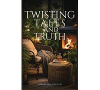 Twisting Tales And Truth