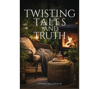 Twisting Tales And Truth