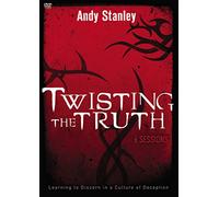 Twisting The Truth: Learning to Discern in a Culture of Deception