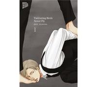 Twittering Birds Never Fly 1 | Kou Yoneda Kou YonedaKou Yoneda (Auteur)
