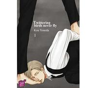 Twittering birds never fly - Tome 01