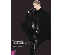 Twittering birds never fly - Tome 07