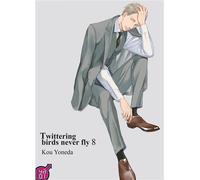 Twittering birds never fly - Tome 08 - Kou Yoneda - Taifu Comics - broché - Manga