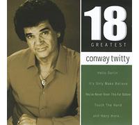 Twitty, Conway - 18 Greatest