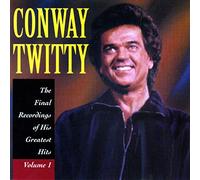Conway Twitty - Final Recordings of His Greatest Hits 1