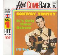 Twitty, Conway - Twitty, Conway It's Only Make Believe 7" MGM MVG 509 EX 1970sUS pressing, Band Of Gold series