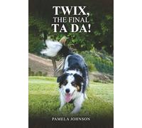 Twix, The Final TA DA!