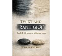 TWIXT AND "RANH GIỚI"