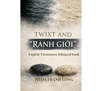 TWIXT AND "RANH GIỚI"