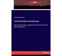 Twixt Ben Nevis And Glencoe