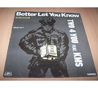 Two 4 You Featuring K.M.S. - Better Let You Know (Feel The Groove Mix) / Better Let You Know (Feel The Groove Remix) - Maxi 45 tours - 12"