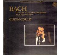 Two And Three Part Inventions / Zwei- Und Dreistimmige Inventionen / Inventions À Deux Et À Trois Voix - Johann Sebastian Bach - Glenn Gould LP