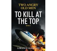 Two Angry Old Men: To Kill At The Top