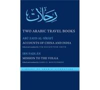 Two Arabic Travel Books by Ahmad ibn Fadlan Collectif (Auteur)
