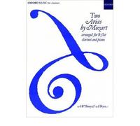 [(Two Arias: Arranged for Clarinet and Piano)] [Author: Wolfgang Amadeus Mozart] published on (October, 1963)