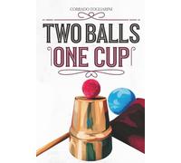 Two Balls, One Cup: Una routine magica versatile e moderna con un solo bussolotto