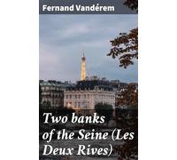 Two Banks of the Seine (Les Deux Rives)