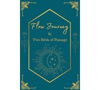 Two Birds of Passage Flow Journey: A menstrual guide and journal for women to learn about and track their monthly cycles all in one space.