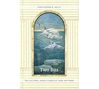 Two Bits: The Cultural Significance of Free Software