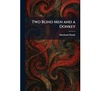 Two Blind Men and a Donkey