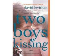 Two Boys Kissing. Two Boys Kissing - Jede Sekunde zählt, englische Ausgabe | David Levithan David Levithan (Auteur)