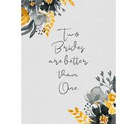 Two Brides Are Better Than One: Mrs and Mrs Lesbian Wedding Planner and Organizer