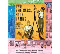 Two Brothers Four Hands by Jan GreenbergSandra Jordan Jan GreenbergSandra Jordan (Auteur)