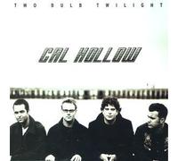 Two Bulb Twilight by Hollow, Cal (1999-05-25)