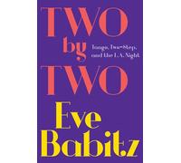 Two by Two: Tango, Two-Step, and the L.A. Night