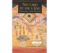 Two Cakes Fit for a King, Latitude 20 Book Nguyet Cam Nguyen (Auteur)