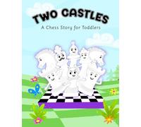 Two Castles: The first chess book for young minds