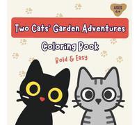 Two Cats’ Garden Adventures: Coloring Book with Garden Scenes, Flowers, and Outdoor Fun