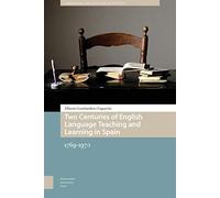 Two Centuries Of English Language Teaching And Learning In Spain
