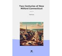 Two Centuries of New Milford Connecticut