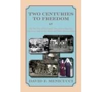 Two Centuries To Freedom