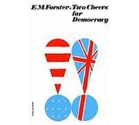 Two Cheers for Democracy E. M. Forster (Auteur)