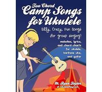 Two Chord Camp Songs For Ukulele: Silly, Crazy, Fun Songs For Group Singing Paperback Book By M. Ryan Taylor