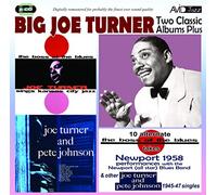 Two Classic Albums Plus/Big Joe Turner