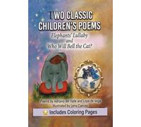 Two Classic Children's Poems: Elephants' Lullaby and Who Will Bell the Cat?