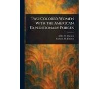Two Colored Women With The American Expeditionary Forces