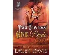 Two Cowboys One Bride
