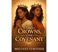Two Crowns One Covenant