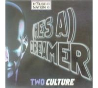 Two Culture - He's a Dreamer
