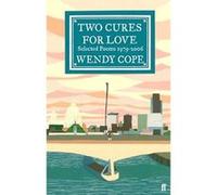 Two Cures for Love Cope, Wendy (Auteur)