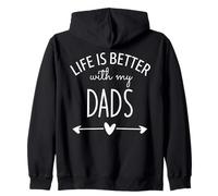 Two Dads are Better Than One Dad Life is Better with My Dads Sweat à Capuche