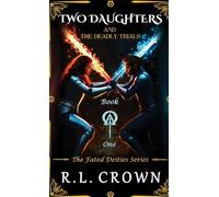 Two Daughters and The Deadly Trials