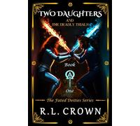 Two Daughters and The Deadly Trials