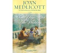 Two Days After the Wedding Joan A. Medlicott (Auteur)