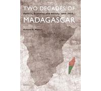 Two Decades of Madagascar: Politics, Economy and Society 2004-2024